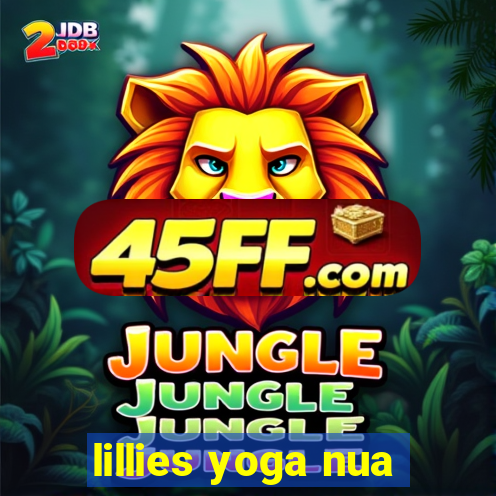 lillies yoga nua